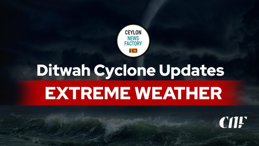 Ditwah Cyclone Ceylon News Factory